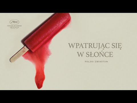 Trailer filmu Wpatrując się w słońce