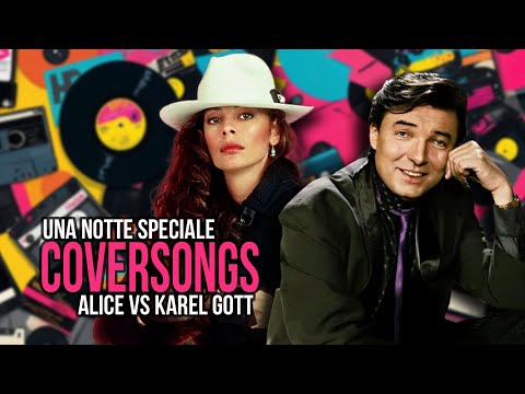 Alice - Una Notte Speciale vs Karel Gott - Oheň v sobě máš | CoverSongsCZ