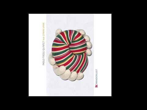 Paolo Fresu Quintet - Wanderlust - feat. Erwin Vann