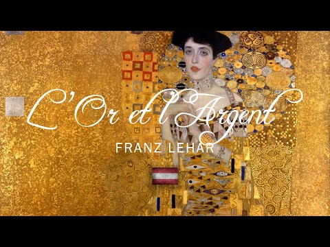VOTRE VALSE : L'Or et l'Argent, valse de Franz Lehar