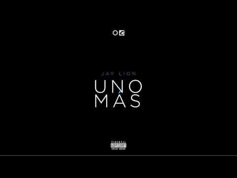 Jay Lion - Uno Más (AUDIO)