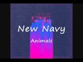 New Navy - Animals 