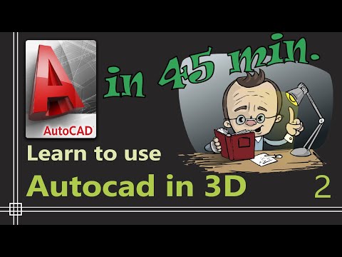 Autocad 3D Complete Tutorial for Beginners Part 1