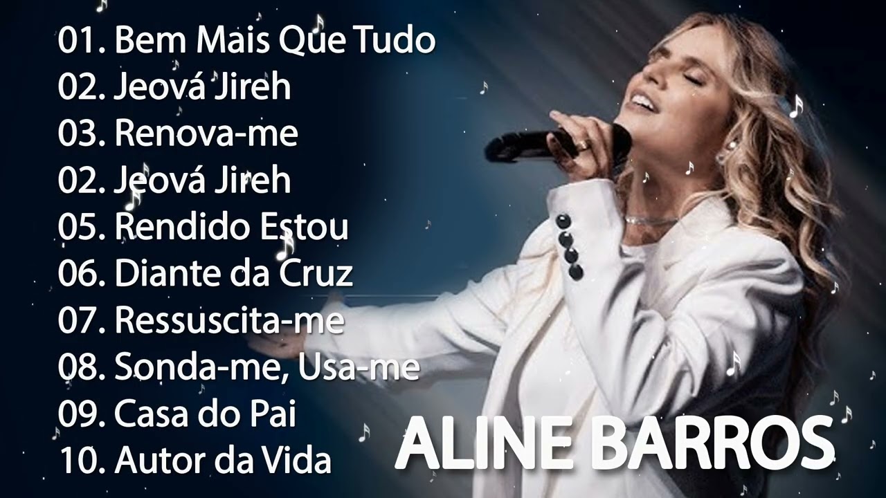 Aline Barros - As Melhores (Músicas Gospel Mais Tocadas)