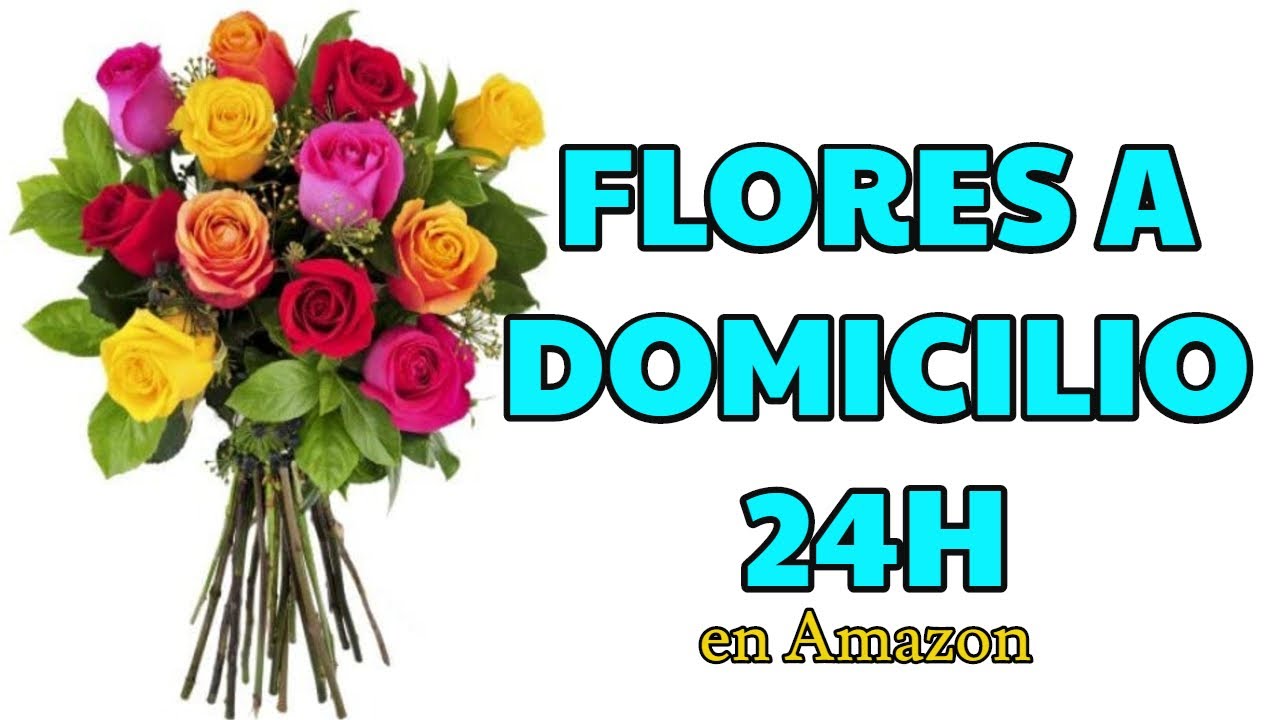 🌸FLORES A DOMICILIO BARCELONA ✅ ENTREGA RAMOS 24 HORAS AMAZON