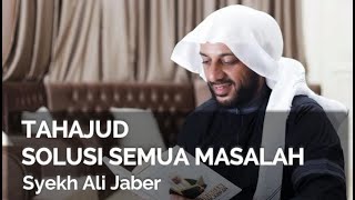 Download lagu TAHAJUD SOLUSI SEMUA MASALAH - Syekh Ali Jaber mp3 Download lagu TAHAJUD SOLUSI SEMUA MASALAH - Syekh Ali Jaber mp3
