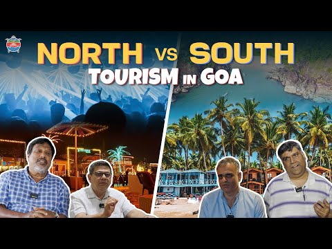 Tourism in Goa: North vs South | Two regions. Two realities. | Goa Stories Special