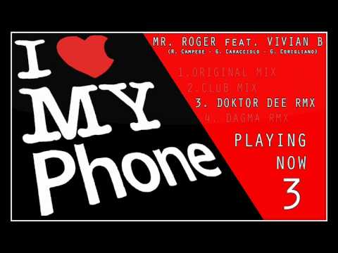 MR ROGER feat. VIVIAN B "I LOVE MY PHONE"