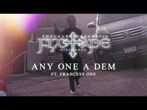 Popcaan - ANY ONE A DEM (feat. Frahcess One) (Official Audio)