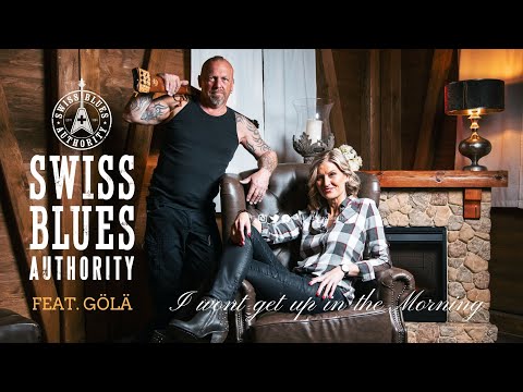 "I wont get up in the Morning" - SWISS BLUES AUTHORITY feat. Gölä