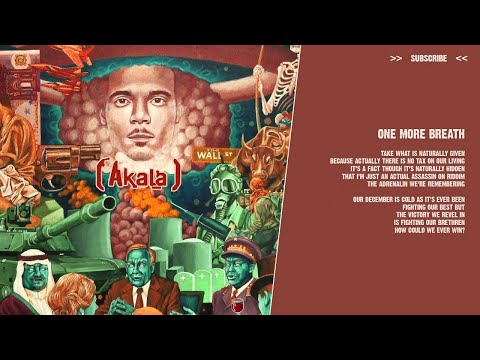 Akala - One More Breath - ( lyric video )