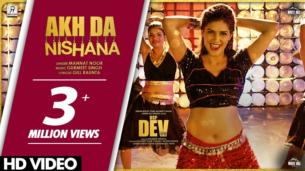 Akh Da Nishana Lyrics | DSP Dev | Dev Kharoud | Mannat Noor | Gurmeet Singh