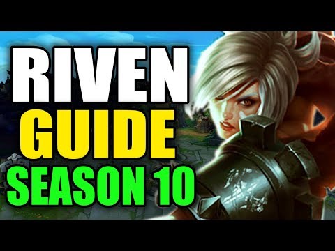 S10 Advanced Riven Guide - League of Legends