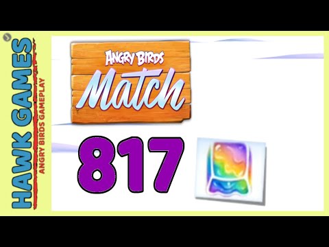 Angry Birds Match ⭐ Level 817 Hard - Walkthrough, No Boosters