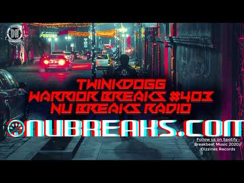 Breakbeat Mix 2020 // Twinkdogg - Warrior Breaks #403 👽 [Nubreaks Radio Show] 🔥 Dizzines Sesion 🔥
