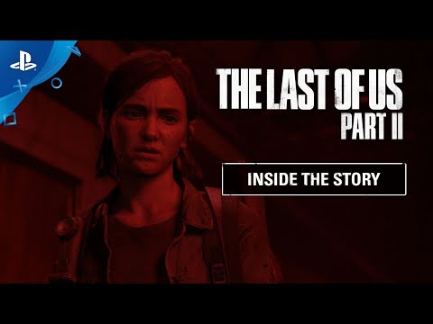 Introducing “Inside The Last of Us Part II” Video Series