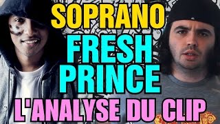 SOPRANO - FRESH PRINCE : L&#39;ANALYSE de MisterJDay (♪36)