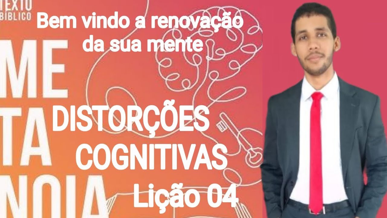 Gabriel Pinheiro: Resumo da lição jovem.  Distorções Cognitivas