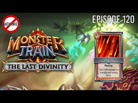 Setting Up the Inferno | The Last Divinity Episode 120 | Monster Train
