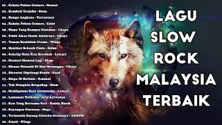 Download lagu LAGU SLOW ROCK MALAYSIA TERBAIK - LAGU ROCK LEGEND TERHEBAT - LAGU LAMA MALAYSIA TERPOPULER mp3