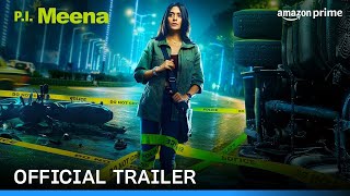 P.I. Meena (P.I. मीना) - 2023 - Amazon Series Trailer - English Subtitles
