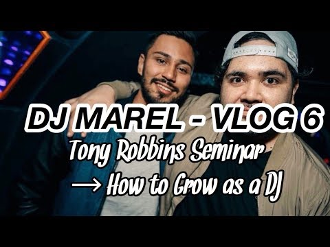 DJ Marel - Vlog 6 - Tony Robbins Seminar [How to Grow as a DJ]