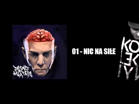 Dejwid - Nic Na Siłę - 01 | MIXTAPE