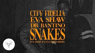 Eva Shaw - Snakes (Eva Shaw & Luca Rezza Remix) [Ft Db Bantino] video