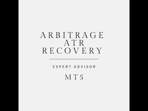Video ArbitrageATR Recovery MT5