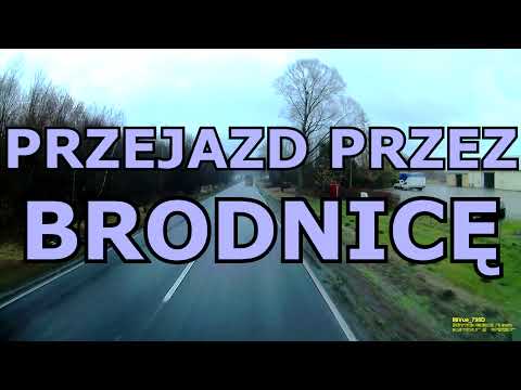 PRZEJAZD PRZEZ BRODNICĘ