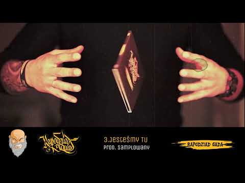 Rapodziad Squad - 03."Jesteśmy TU" prod.Samplowany