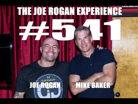 Joe Rogan Experience #541 - Mike Baker