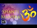 Shanti Mantra - Mantra for Peace - Sarvesham ...