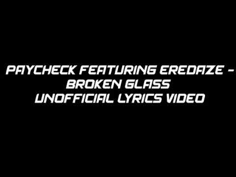 Paycheck feat eredaze ||Broken Glass|lyrics video|