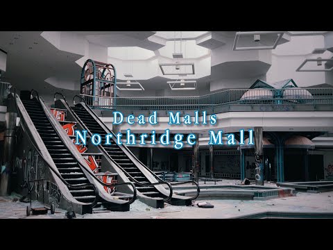 Dead Malls Season 5 Episode 14 - Northridge Mall
