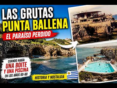 😮 Las Grutas de Punta Ballena: el paraíso perdido que pocos recuerdan 🇺🇾🌊