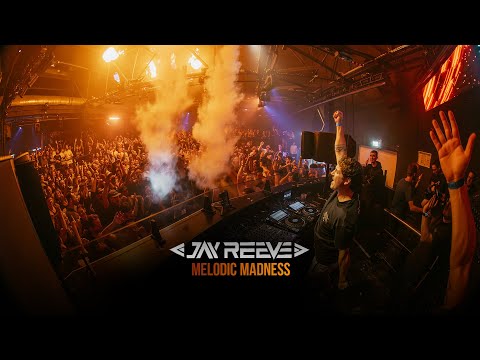 Jay Reeve pres. Melodic Madness | Bootshaus Cologne | Video Liveset