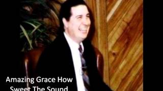 Amazing Grace How Sweet Thw Sound/ R.A.West