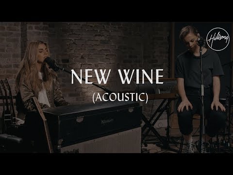 New Wine (Acoustic) - Hillsong Worship
