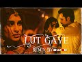 Lut Gaye Remix DJ Shadow Dubai Emra Lut Gaye Remix DJ Shadow Dubai Emra