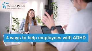 4 ways to help employees with ADHD