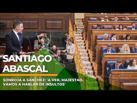 RÉPLICA | Abascal sonroja a Sánchez: 'A ver, majestad, vamos a hablar de insultos'