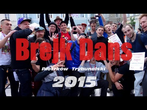 Brejk Dans 2015 - Piotrków Trybunalski (tuniej tańca breakdance)