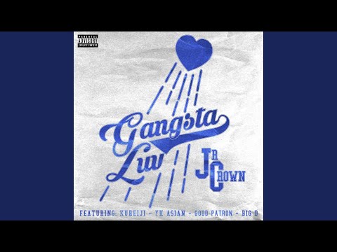 GANGSTA LUV (feat. Jr Crown, KUREIJI, YK ASIAN & BIG D OZAMA)