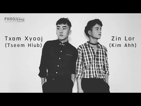 'Cheem tsis tau' Cover by : Zin Lor Ft. TxamXyooj Tseem Hlub