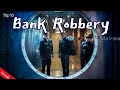 TOP 10: BANK ROBBERY MOVIES #Bank_heist