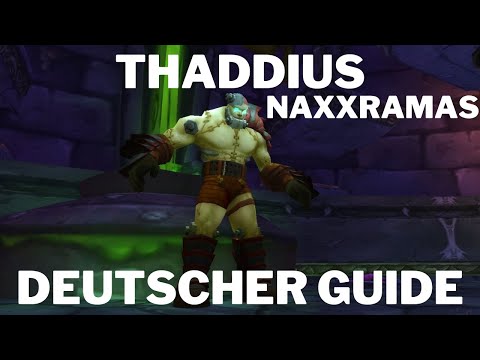 Thaddius Naxxramas WotLK Guide - Deutsch - einfach erklärt