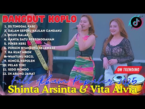 VITA ALVIA feat SHINTA ARSINTA || (Di Tinggal Rabi - Pelas Teri) ALBUM PILIHAN - REMIX DANGDUT KOPLO