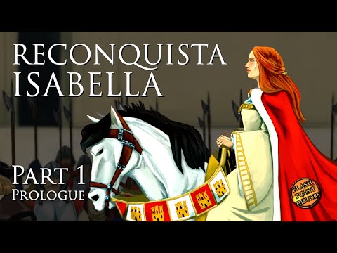 Reconquista Queen Isabella - Part 1 Prologue - Coronation of Queen Isabella