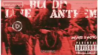Monte x Savo - “Bloodline Anthem”(prod.Monte)